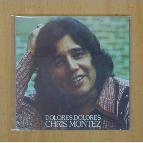 CHRIS MONTEZ - DOLORES, DOLORES - SINGLE