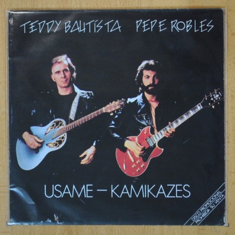 TEDDY BAUTISTA / PEPE ROBLES - USAME KAMIKAZES - SINGLE