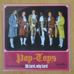 POP TOPS - OH LORD WHY LORD / EL MAR - SINGLE