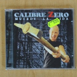 CALIBRE ZERO - MUERDE LA VIDA - CD