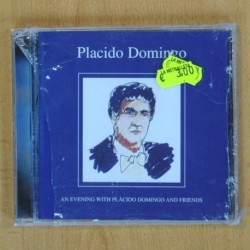 PLACIDO DOMINGO - AN EVENING WITH PLACIDO DOMINGO AND FRIENDS - CD