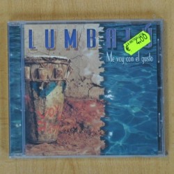 LUMBALU - ME VOY CON EL GUSTO - CD