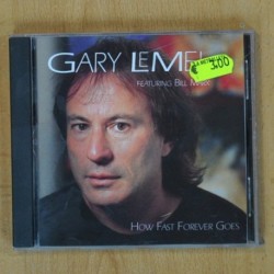 GARY LEMEL - HOW FAST FOREVER GOES - CD