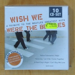 THE COVERBEATS - WISH WE WERE THE BEATLES - 10 CD