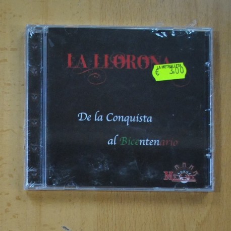 LA LLORONA - DE LA CONQUISTA AL BICENTENATO - CD