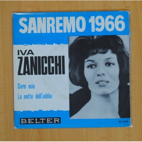 IVA ZANICCHI - CARO MIO / LA NOTTE DELLÂ´ADDIO - SINGLE
