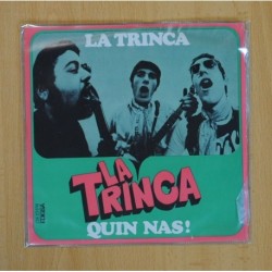 LA TRINCA - LA TRINCA / QUIN NAS - SINGLE