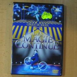 CIRQUE DU SOLEIL - LA MAGIE CONTINUE - DVD