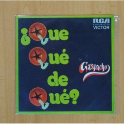 GAZPACHO - QUE QUE DE QUE / LA TRANCA - SINGLE