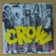 CROW - SLOW DOWN / COTTAGE CHEESE - SINGLE