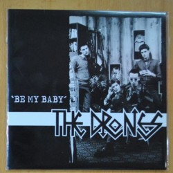 THE DRONES - BE MY BABY / LIFT OFF THE BASS - SINGLE