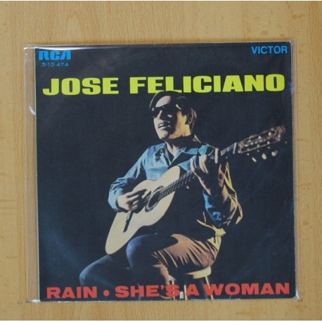 JOSE FELICIANO - RAIN / SHEÂ´S A WOMAN - SINGLE
