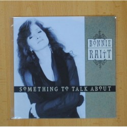 BONNIE RAITT - SOMETHING TO TALK ABOUT - SINGLE