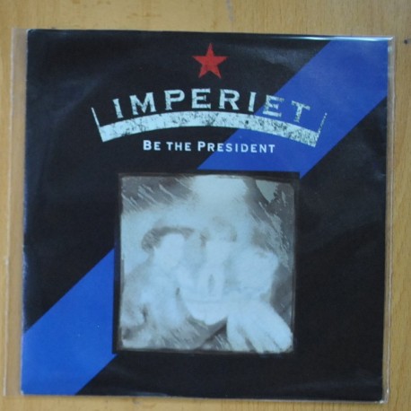 IMPERIET - BE THE PRESIDENT / 21ST CENTURY SIGN - SINGLE
