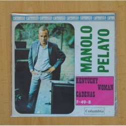 MANOLO PELAYO - KENTUCHY WOMAN / CADENAS - SINGLE