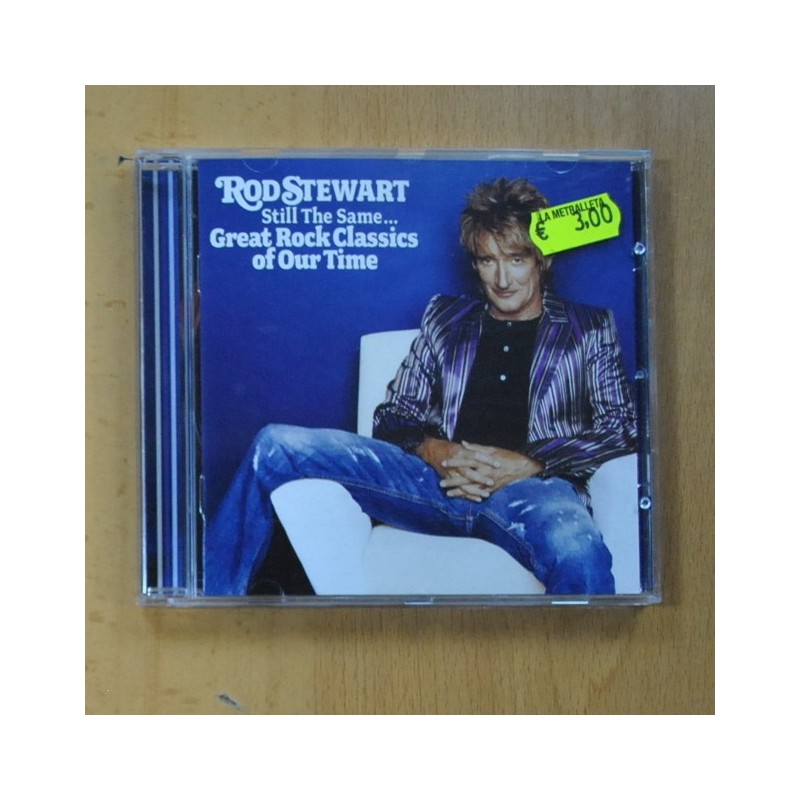 ROD STEWART STILL THE SAME... GREAT ROCK CLASSICS OF OUR TIME CD Discos La Metralleta