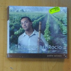 PABLO SALCEDO - TROVADOR DEL ROCIO HOMENAJE A CUYO - CD
