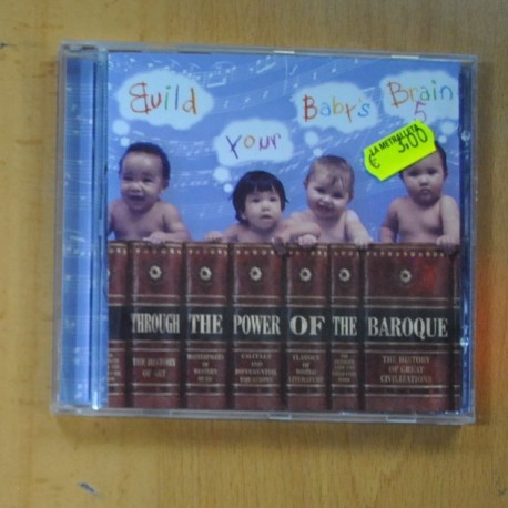 VARIOS - BUILD YOUR BABY´S BRAIN THROUGH THE POWER OF THE BAROQUE - CD