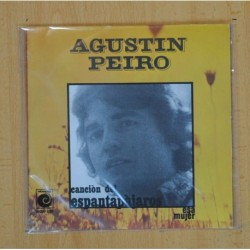 AGUSTIN PEIRO - CANCION DEL ESPANTAPAJAROS / ESA MUJER - SINGLE