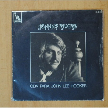 JOHNNY RIVERS - ODA PARA JOHN LEE HOOKER PARTE I Y II - SINGLE
