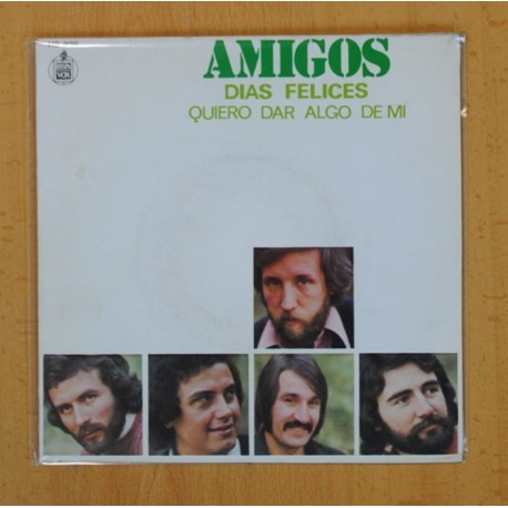 AMIGOS - DIAS FELICES / QUIERO DAR ALGO DE MI - SINGLE
