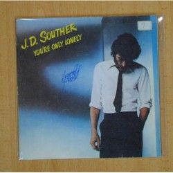 J.D. SOUTHER - YOUÂ´RE ONLY LONELY / CANCIONES DE AMOR - SINGLE