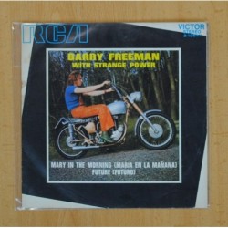 BARRY FREEMAN - WITH STRANGE POWER - MARY IN THE MORNING / FUTURE - SINGLE
