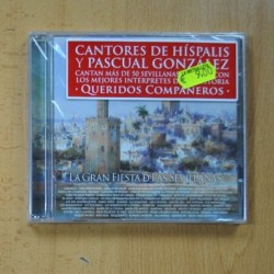 CANTORES DE HISPALIS / PASCUAL GONZALEZ - LA GRAN FIESTA DE LAS SEVILLANAS - CD