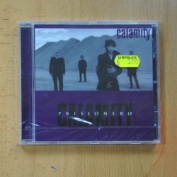 CALAMITY - PRISIONERO - CD