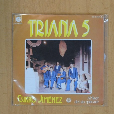 TRIANA 5 - CURRO JIMENEZ / AL LAO DEL SIN PECAO - SINGLE