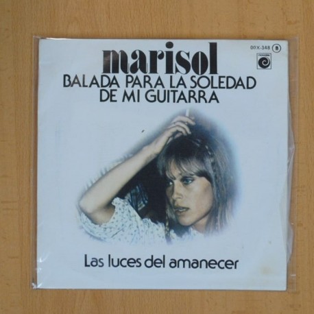 MARISOL - BALADA PARA LA SOLEDAD DE MI GUITARRA - SINGLE