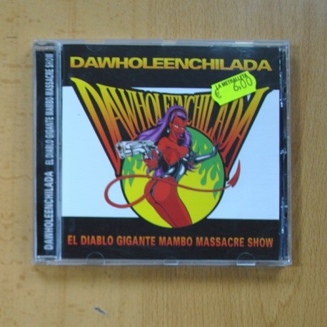 DAWHOLEENCHILADA - EL DIABLO GIGANTE MAMBO MASSACRE SHOW - CD