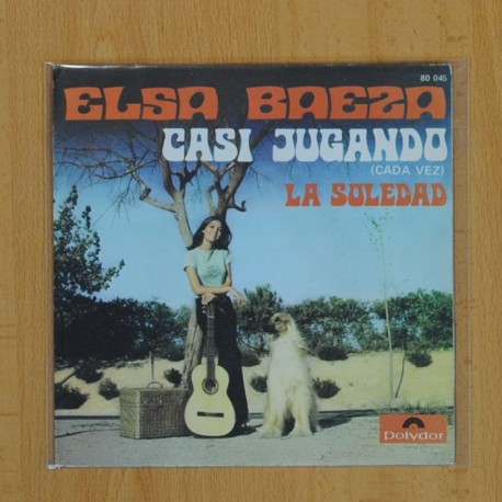 ELSA BAEZA - CASI JUGANDO / LA SOLEDAD - SINGLE