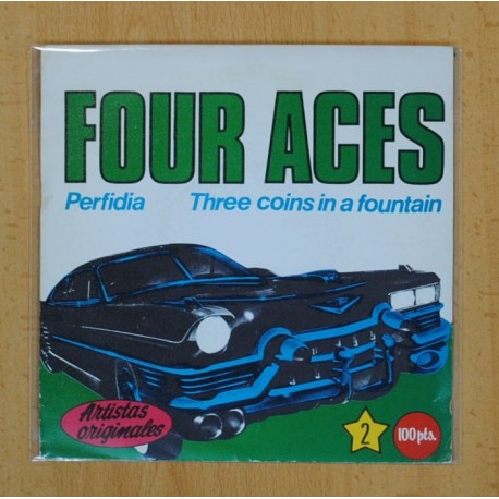 FOUR ACES - PERFIDIA / THREE COINS IN A FOUNTAIN - SINGLE