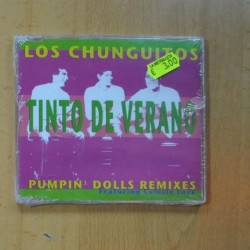 LOS CHUNGUITOS - TINTO DE VERANO PUMPIN DOLLS REMIXES - CD SINGLE