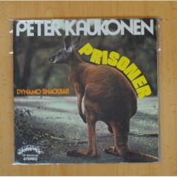 PETER KAUKONEN - PRISONER / DYNAMO SNACKBAR - SINGLE