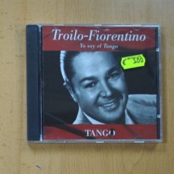 TROILO FIORENTINO - YO SOY EL TANGO - CD