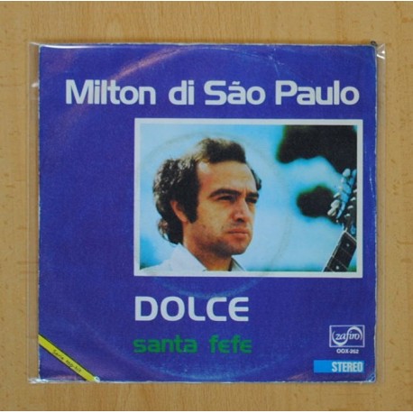 MILTON DI SAO PAULO - DOLCE / SANTA FEFE - SINGLE