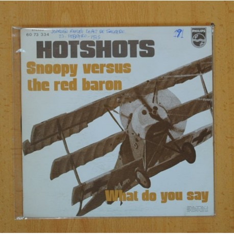 HOTSHOTS - SNOOPY VERSUS THE RED BARON / WHAT DO YOU SAY - SINGLE