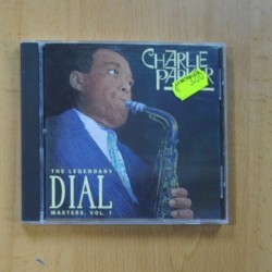 CHARLIE PARKER - THE LEGENDARY DIAL MASTERS VOL 1 - CD