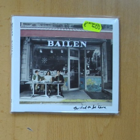 BAILEN - THRILLED TO BE HERE - CD