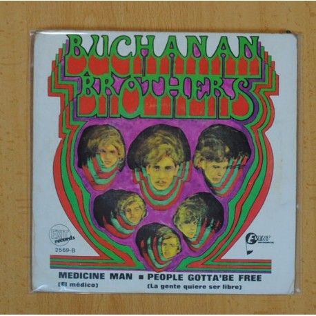 BUCHANAN BROTHERS - MEDICINE MAN / PEOPLE GOTTAÂ´BE FREE - SINGLE