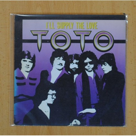TOTO - IÂ´LL SUPPLY THE LOVE / TU ERES LA FLOR - SINGLE