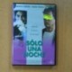 SOLO UNA NOCHE - DVD4