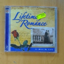 VARIOS - LIFETIME ROMANCE IT MUST BE LOVE - 2 CD