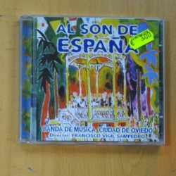 BANDA DE MUSICA CIUDAD DE OVIEDO - AL SON DE ESPAÃA - CD