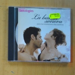 VARIOS - SEXOLOGIES LA BANDA SONORA PARA TUS MOMENTOS MAS INTIMOS - CD