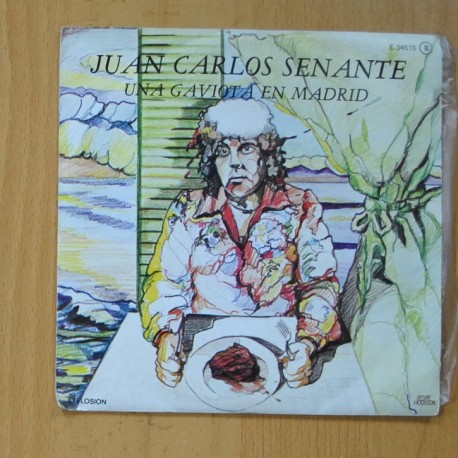 JUAN CARLOS SENANTE - UNA GAVIOTA EN MADRID / CREERE - SINGLE