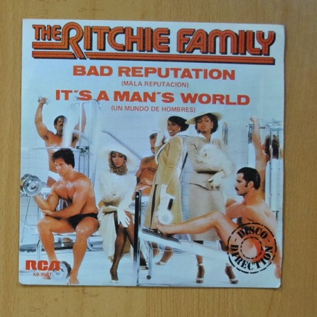 THE RICHIE FAMILY - BAD REPUTATION / IT´S A MAN´S WORLD - SINGLE