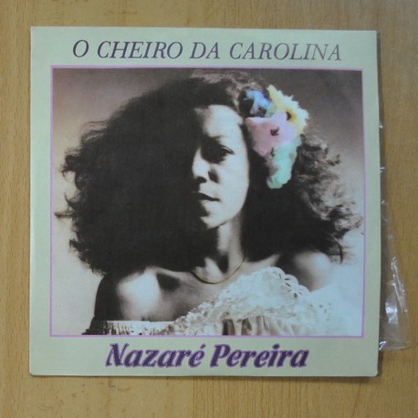 NAZARE PEREIRA - O CHEIRO DA CAROLINA / ANDA LUZIA - SINGLE